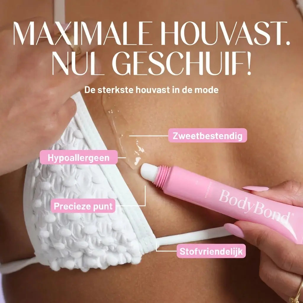 BodyBond: maximale houvast, nul geschuif